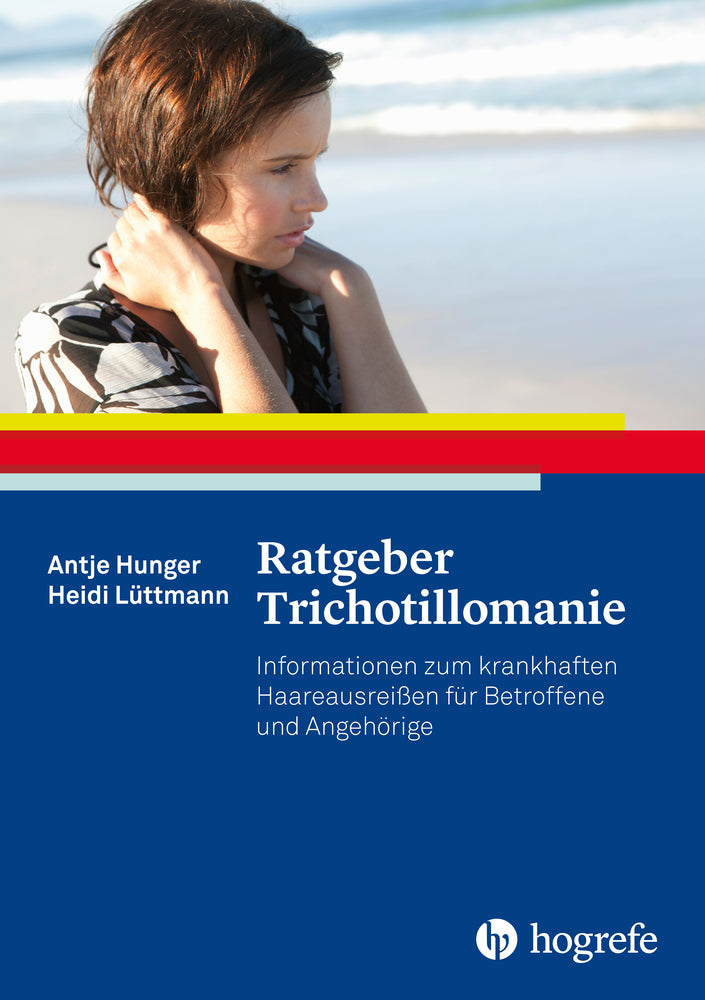 Ratgeber Trichotillomanie (Antje Hunger)