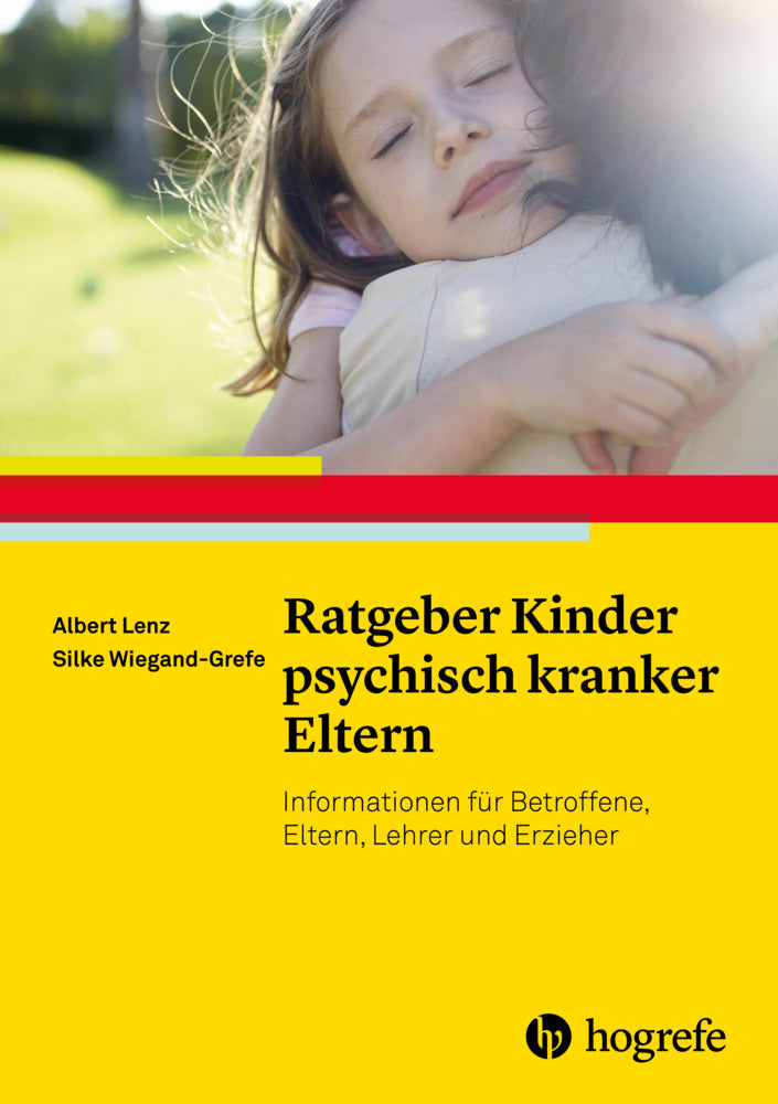 Ratgeber Kinder psychisch kranker Eltern (Albert Lenz)
