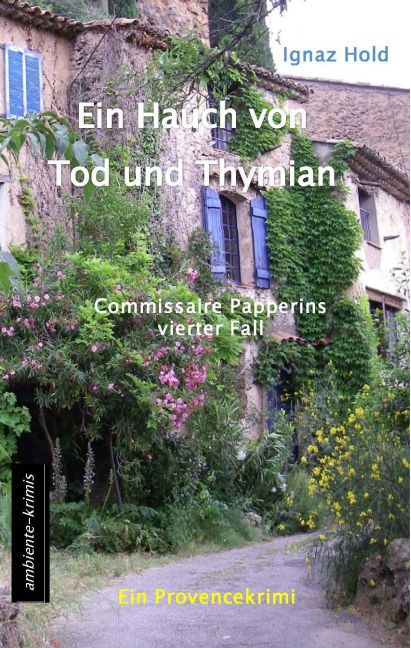 Ein Hauch von Tod und Thymian (Ignaz Hold)