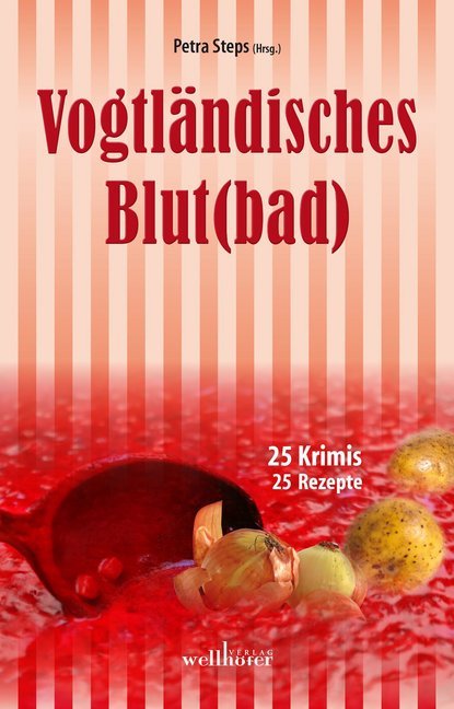 Vogtländisches Blut(bad) (Petra Steps)