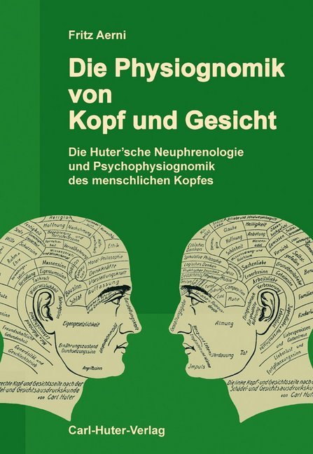 Die Physiognomik von Kopf und Gesicht (Fritz Aerni)