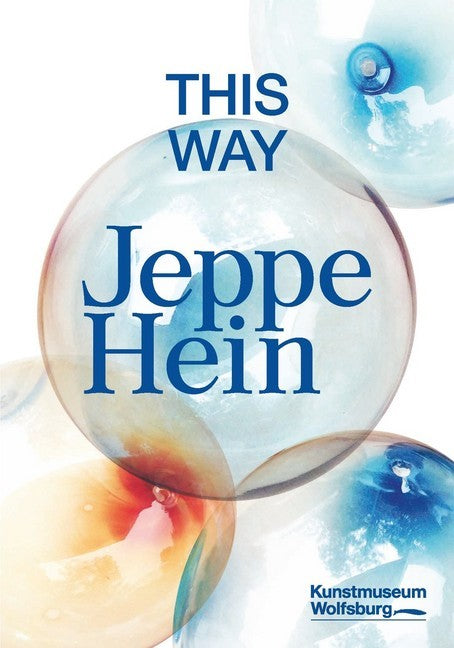 This Way. Jeppe Hein (Ralf Beil)