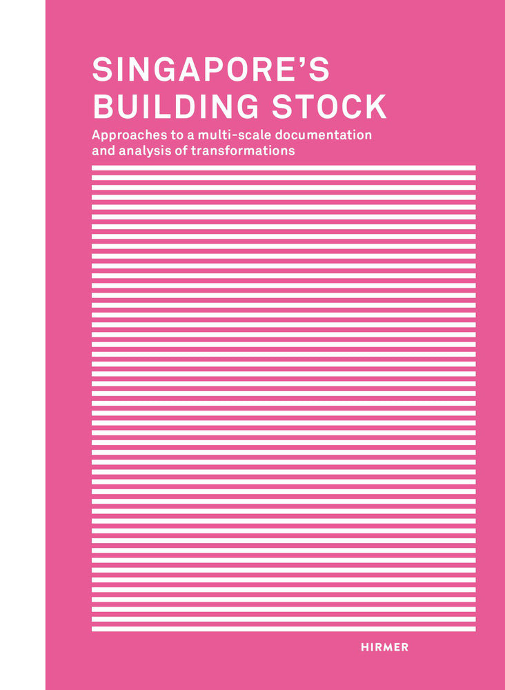 Singapore´s Building Stock; . (Iris Belle)