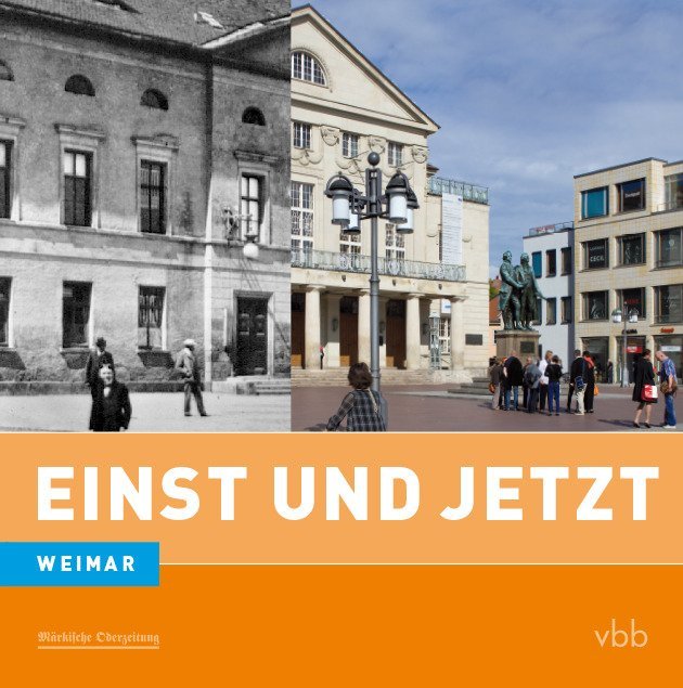 Einst und Jetzt - Weimar (Hermann Wirth)