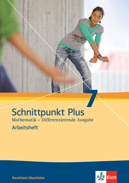 Schnittpunkt Plus Mathematik 7. Differenzierende Ausgabe Nordrhein-Westfalen