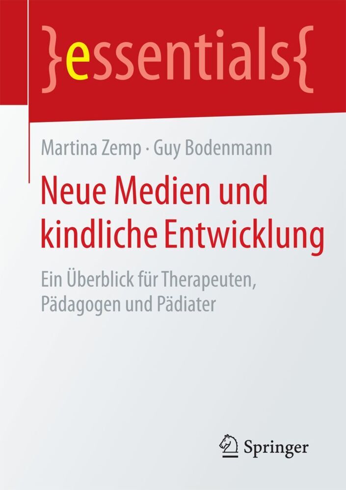 Neue Medien und kindliche Entwicklung (Martina Zemp)