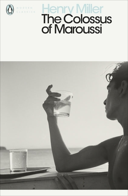 The Colossus of Maroussi (Henry Miller)