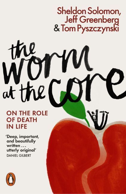 The Worm at the Core (Sheldon Solomon)