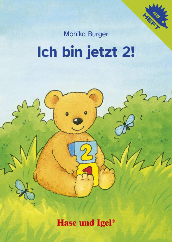 Ich bin jetzt 2! / Igelheft 45 (Monika Burger)