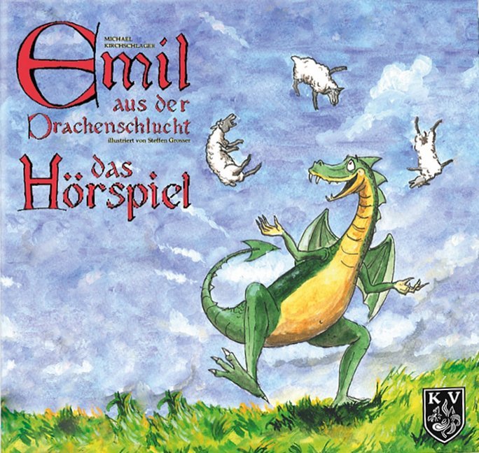 Emil aus der Drachenschlucht, 1 Audio-CD (Michael Kirchschlager)