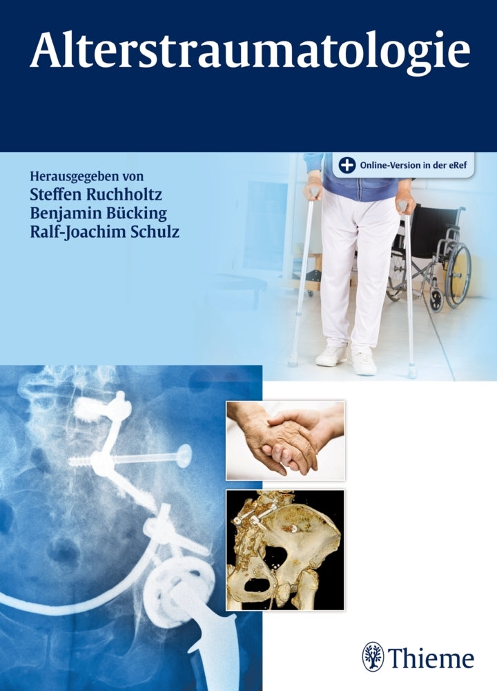 Alterstraumatologie (Steffen Ruchholtz)