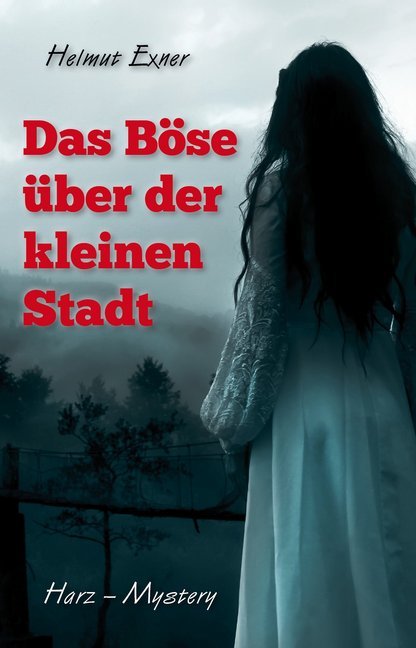 Das Böse über der kleinen Stadt (Helmut Exner)