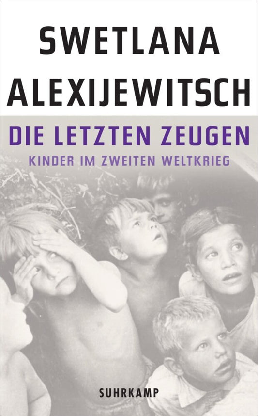 Die letzten Zeugen (Svetlana Alexijevich)