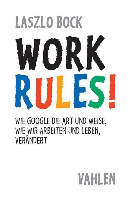 Work Rules! (Laszlo Bock)