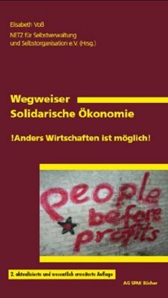 Wegweiser Solidarische Ökonomie (Elisabeth Voß)