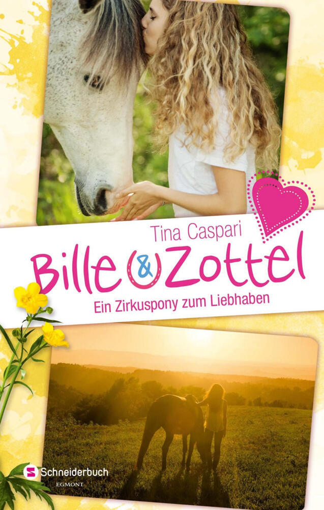 Bille und Zottel - Ein Zirkuspony zum Liebhaben (Tina Caspari)