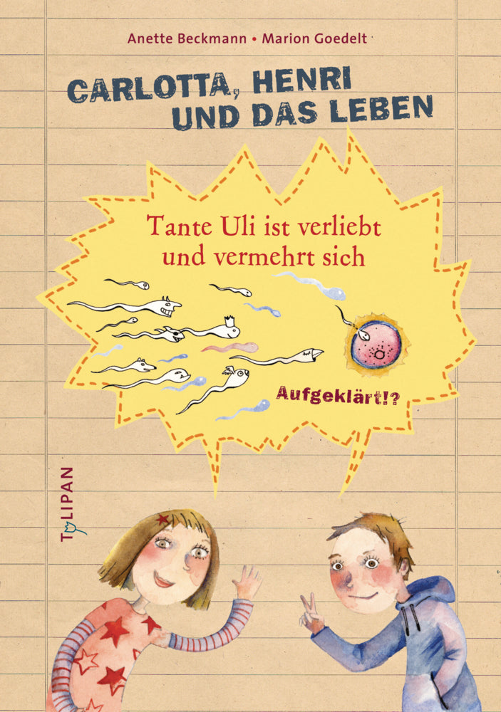 Carlotta, Henri und das Leben - Tante Uli ist verliebt und vermehrt sich (Anette Beckmann)
