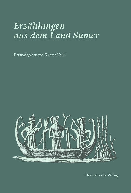 Erzählungen aus dem Land Sumer (Konrad Volk)