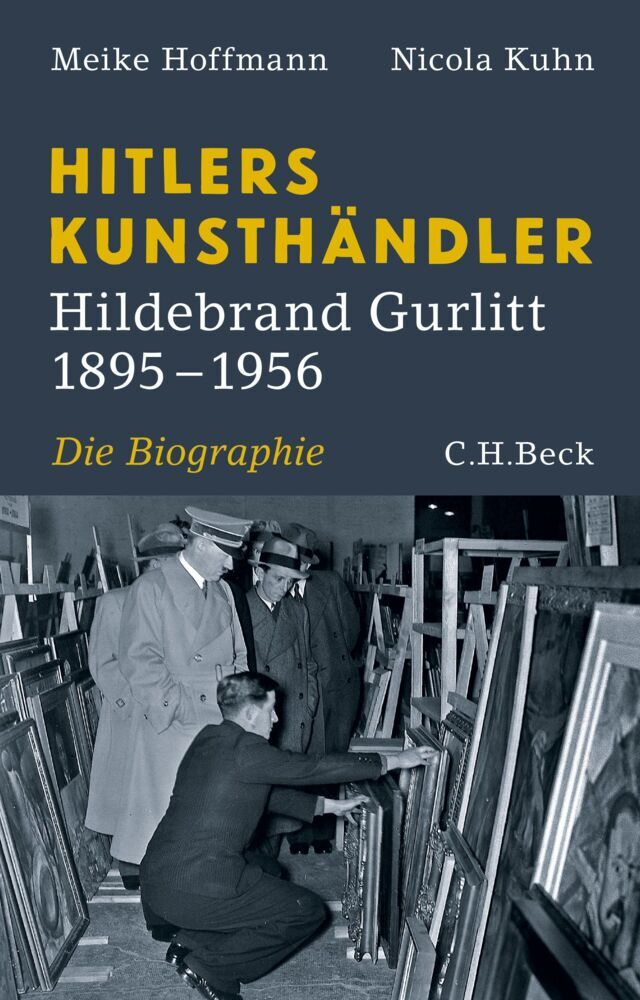 Hitlers Kunsthändler (Meike Hoffmann)