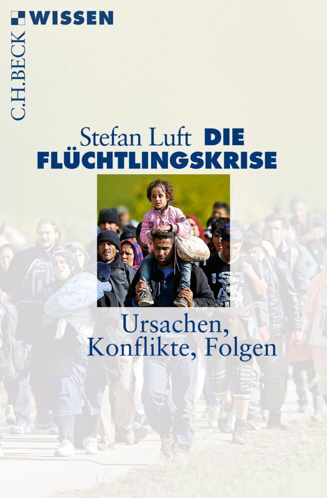 Die Flüchtlingskrise (Stefan Luft)