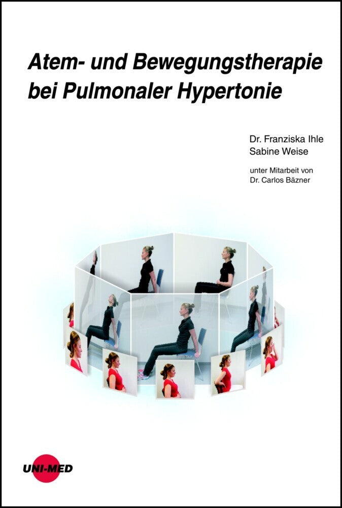 Atem- und Bewegungstherapie bei Pulmonaler Hypertonie (Franziska Ihle)