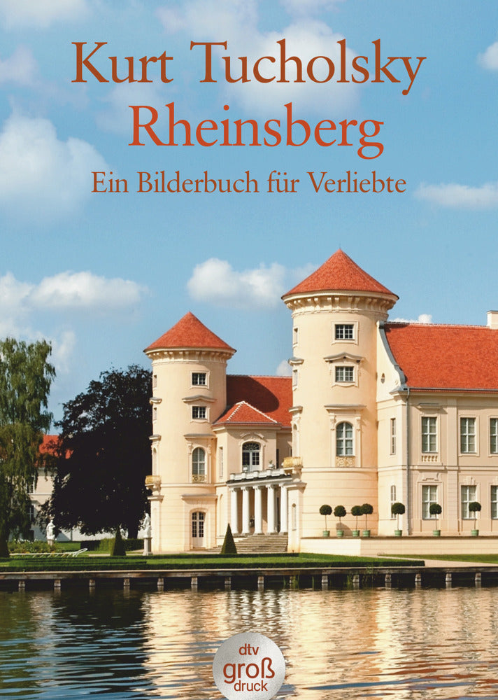 Rheinsberg, Großdruck (Kurt Tucholsky)
