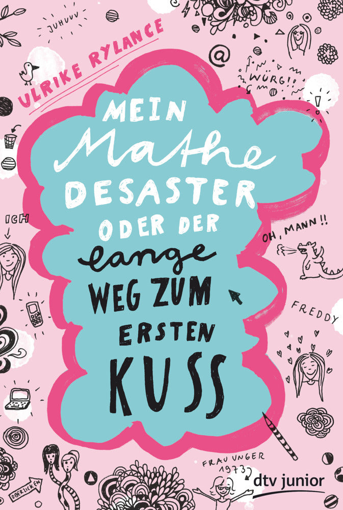 Mein Mathe-Desaster oder Der lange Weg zum ersten Kuss (Ulrike Rylance)