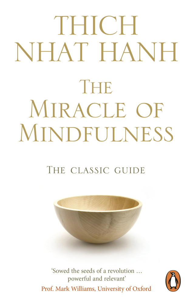 The Miracle of Mindfulness (Thich Nhat Hanh)