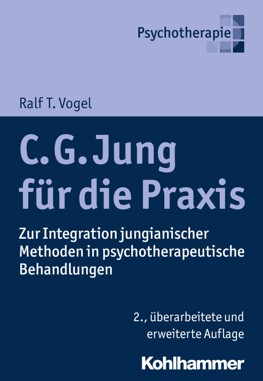 C. G. Jung für die Praxis (Ralf T. Vogel)