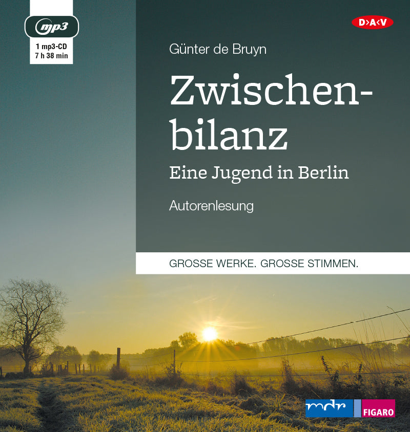 Zwischenbilanz. Eine Jugend in Berlin, 1 Audio-CD, 1 MP3 (Günter De Bruyn)