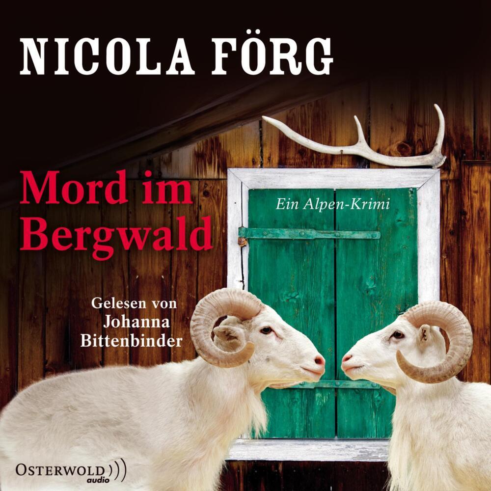 Mord im Bergwald, 3 Audio-CD (Nicola Förg)