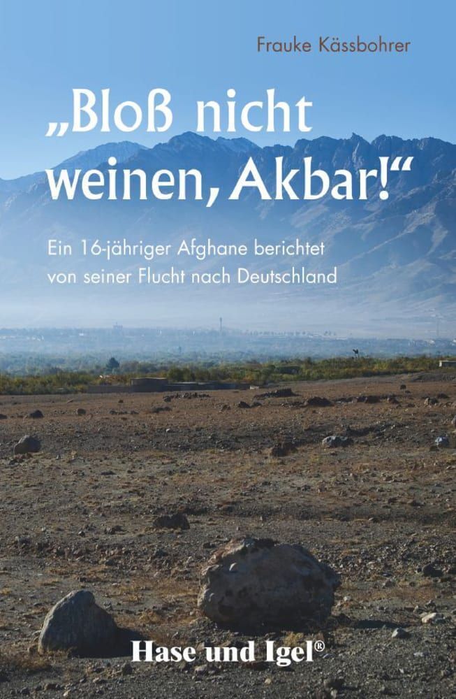 'Bloß nicht weinen, Akbar!' (Frauke Kässbohrer)