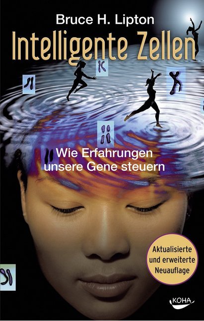 Intelligente Zellen (Bruce H. Lipton)