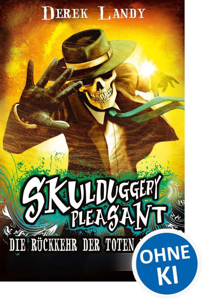 Skulduggery Pleasant (Band 8) - Die Rückkehr der Toten Männer (Derek Landy)