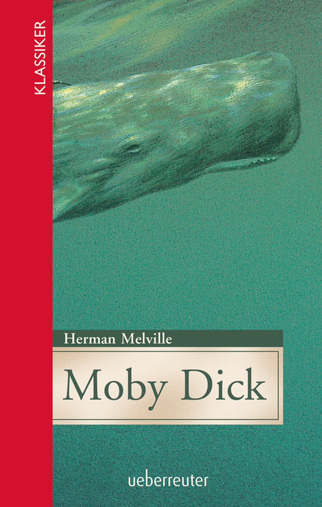 Moby Dick (Klassiker der Weltliteratur in gekürzter Fassung, Bd.) (Herman Melville)