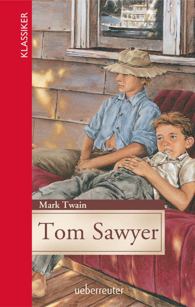 Tom Sawyer (Klassiker der Weltliteratur in gekürzter Fassung, Bd.) (Mark Twain)