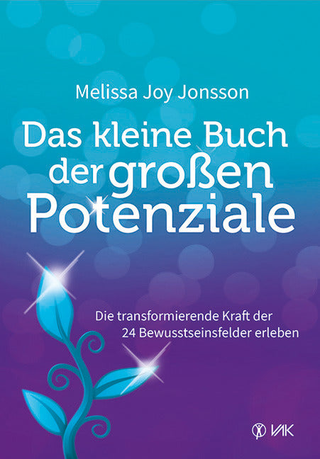Das kleine Buch der großen Potenziale (Melissa Joy Jonsson)