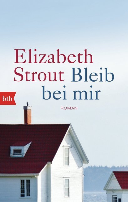 Bleib bei mir (Elizabeth Strout)