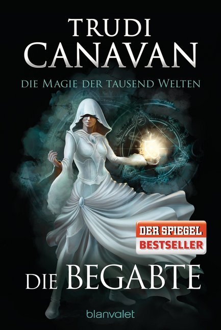Die Magie der tausend Welten - Die Begabte (Trudi Canavan)