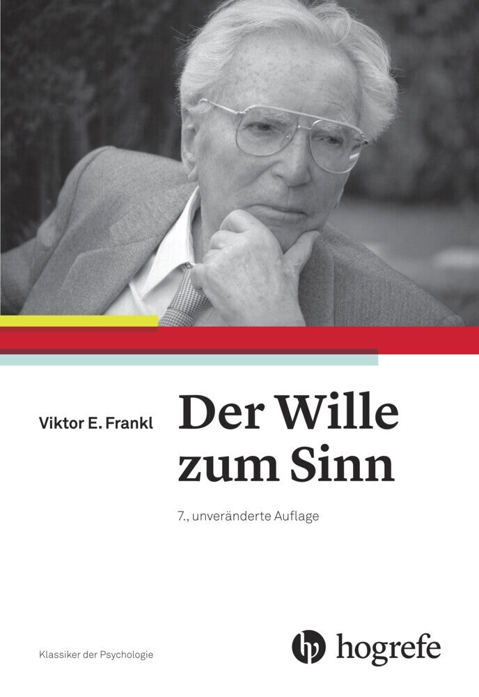 Der Wille zum Sinn (Viktor E Frankl)