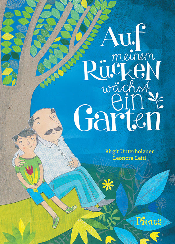 Auf meinem Rücken wächst ein Garten (Birgit Unterholzner)