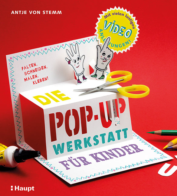 Die Pop-up-Werkstatt für Kinder (Antje Von Stemm)