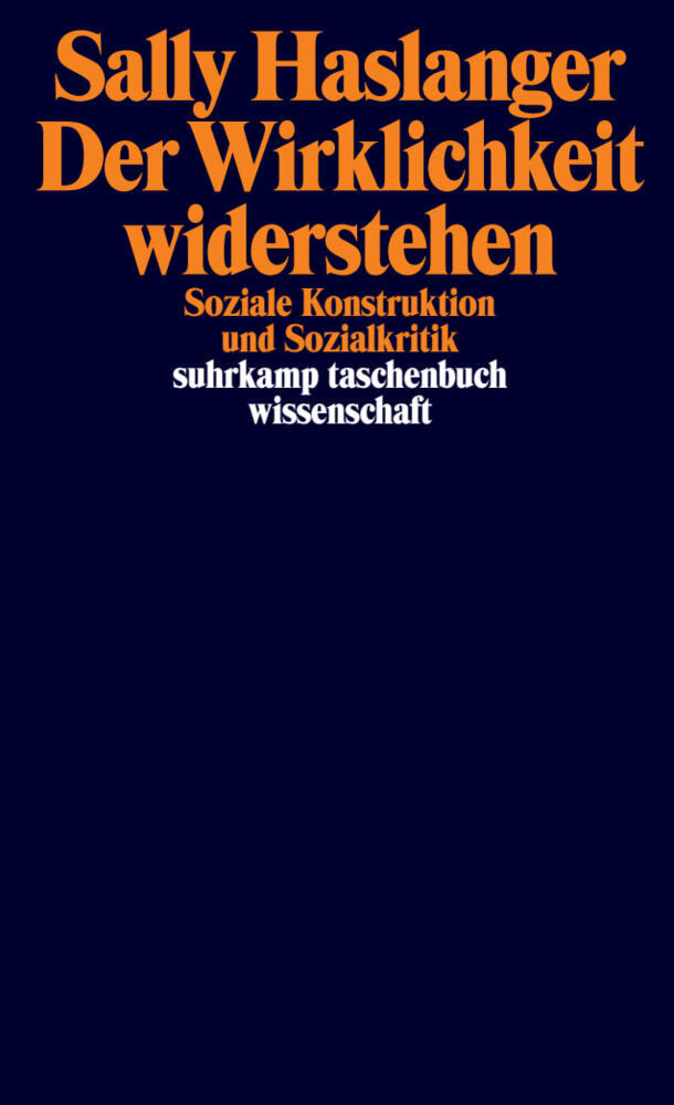 Der Wirklichkeit widerstehen (Sally Haslanger)