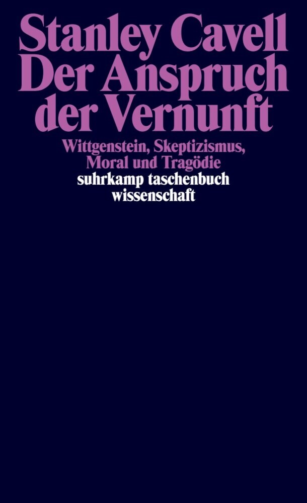 Der Anspruch der Vernunft (Stanley Cavell)