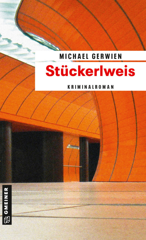 Stückerlweis (Michael Gerwien)