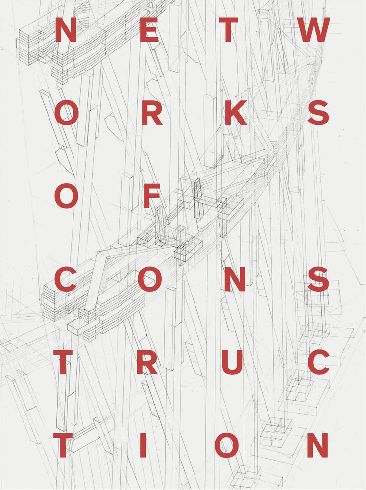 Networks of Construction (Ekaterina Nozhova)