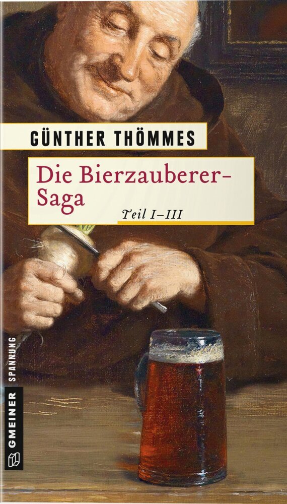Die Bierzauberer-Saga.Tl.1-3 (Günther Thömmes)