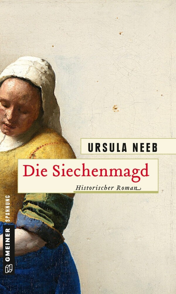 Die Siechenmagd (Ursula Neeb)