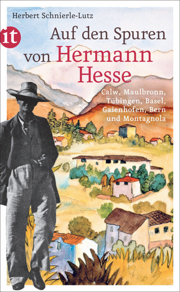 Auf den Spuren von Hermann Hesse (Herbert Schnierle-Lutz)