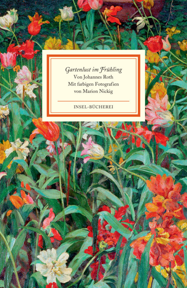 Gartenlust im Frühling (Johannes Roth)